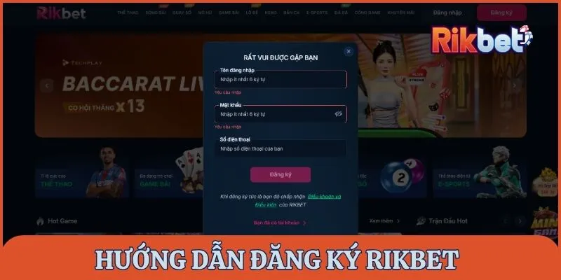 Hướng dẫn đăng ký nhanh chóng tại Rikbet dành cho thành viên mới