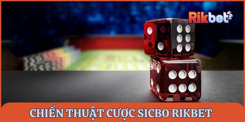 Luật chơi Sicbo Rikbet và chiến thuật